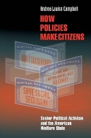 Book Cover for How Policies Make Citizens by Andrea Louise Campbell