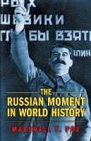 Book Cover for The Russian Moment in World History by Marshall T. Poe