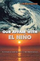 Book Cover for Our Affair with El Niño by S. George Philander