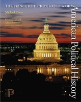 Book Cover for The Princeton Encyclopedia of American Political History. (Two volume set) by Michael Kazin