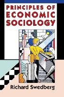 Book Cover for Principles of Economic Sociology by Richard Swedberg