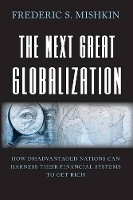 Book Cover for The Next Great Globalization by Frederic S Mishkin