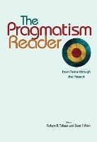 Book Cover for The Pragmatism Reader by Robert B. Talisse