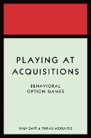 Book Cover for Playing at Acquisitions by Han T J Smit, Thras Moraitis