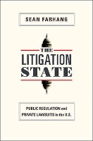 Book Cover for The Litigation State by Sean Farhang