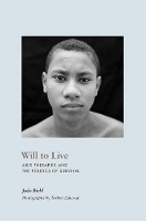 Book Cover for Will to Live by João Biehl, Torben Eskerod