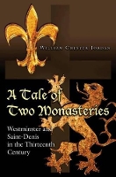 Book Cover for A Tale of Two Monasteries by William Chester Jordan