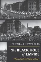 Book Cover for The Black Hole of Empire by Partha Chatterjee