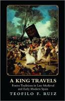 Book Cover for A King Travels by Teofilo F. Ruiz