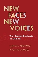 Book Cover for New Faces, New Voices by Marisa A. Abrajano, R. Michael Alvarez