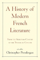 Book Cover for A History of Modern French Literature by Christopher Prendergast