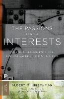 Book Cover for The Passions and the Interests by Albert O. Hirschman, Amartya, FBA Sen, Jeremy Adelman