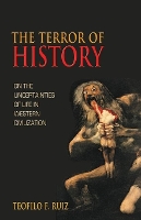 Book Cover for The Terror of History by Teofilo F. Ruiz