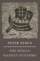 Book Cover for The Roman Market Economy by Peter Temin