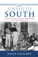 Book Cover for The Unsolid South by Devin Caughey