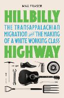 Book Cover for Hillbilly Highway by Max Fraser