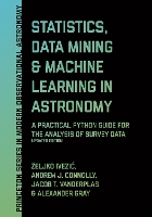 Book Cover for Statistics, Data Mining, and Machine Learning in Astronomy by Zeljko Ivezic, Andrew J. Connolly, Jacob T. VanderPlas, Alexander Gray