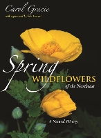 Book Cover for Spring Wildflowers of the Northeast by Carol Gracie, Eric Lamont