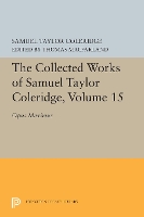 Book Cover for The Collected Works of Samuel Taylor Coleridge, Volume 15 by Samuel Taylor Coleridge