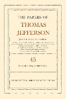 Book Cover for The Papers of Thomas Jefferson, Volume 45 by Thomas Jefferson