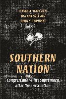 Book Cover for Southern Nation by David Bateman, Ira Katznelson, John S. Lapinski