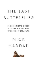 Book Cover for The Last Butterflies by Nick Haddad