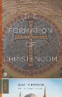 Book Cover for The Formation of Christendom by Judith Herrin
