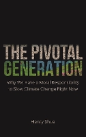 Book Cover for The Pivotal Generation by Henry Shue