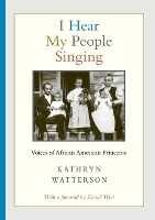 Book Cover for I Hear My People Singing by Kathryn Watterson, Cornel West