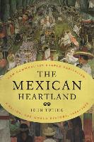 Book Cover for The Mexican Heartland by John Tutino