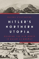 Book Cover for Hitler’s Northern Utopia by Despina Stratigakos