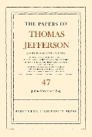 Book Cover for The Papers of Thomas Jefferson, Volume 47 by Thomas Jefferson