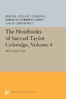 Book Cover for The Notebooks of Samuel Taylor Coleridge, Volume 4 by Samuel Taylor Coleridge