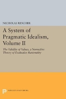 Book Cover for A System of Pragmatic Idealism, Volume II by Nicholas Rescher