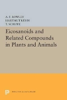 Book Cover for Eicosanoids and Related Compounds in Plants and Animals by A. F. Rowley