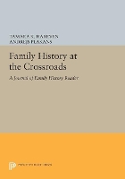 Book Cover for Family History at the Crossroads by Tamara K. Hareven