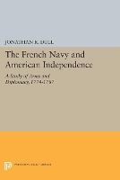 Book Cover for The French Navy and American Independence by Jonathan R. Dull