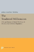 Book Cover for The Toadstool Millionaires by James Harvey Young