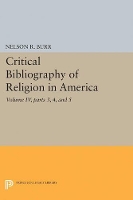 Book Cover for Critical Bibliography of Religion in America, Volume IV, parts 3, 4, and 5 by Nelson Rollin Burr