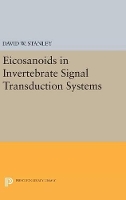 Book Cover for Eicosanoids in Invertebrate Signal Transduction Systems by David W. Stanley