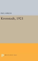 Book Cover for Kronstadt, 1921 by Paul Avrich