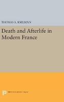 Book Cover for Death and Afterlife in Modern France by Thomas A. Kselman