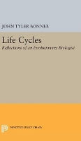 Book Cover for Life Cycles by John Tyler Bonner