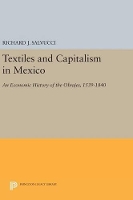 Book Cover for Textiles and Capitalism in Mexico by Richard J. Salvucci