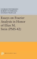 Book Cover for Essays on Fourier Analysis in Honor of Elias M. Stein (PMS-42) by Charles Fefferman