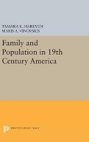 Book Cover for Family and Population in 19th Century America by Tamara K. Hareven