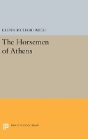 Book Cover for The Horsemen of Athens by Glenn Richard Bugh