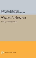 Book Cover for Wagner Androgyne by Jean-Jacques Nattiez