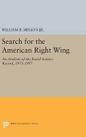 Book Cover for Search for the American Right Wing by William B Hixson