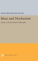 Book Cover for Ideas and Mechanism by Margaret Dauler Wilson